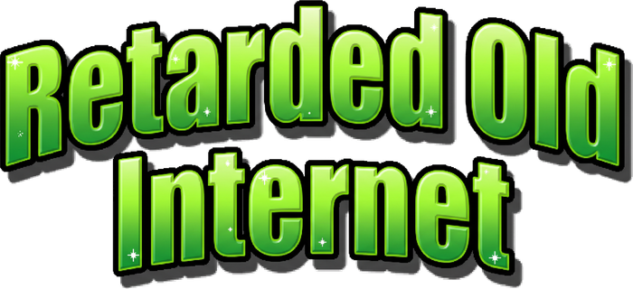 Retarded Old Internet